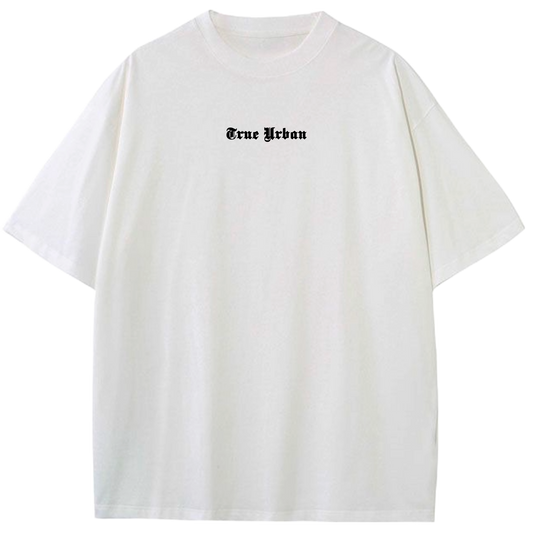 TRUE URBAN OVERSIZED PREMIUN T SHIRT